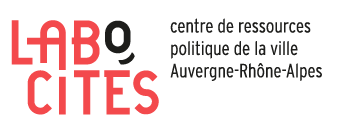 Labo Cités - Centre de ressources politique de la ville en Auvergne-Rhône-Alpes